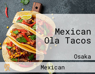 Mexican Ola Tacos
