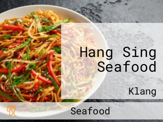 Hang Sing Seafood