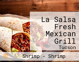 La Salsa Fresh Mexican Grill