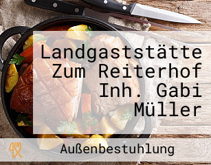 Landgaststätte Zum Reiterhof Inh. Gabi Müller