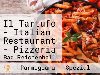 Il Tartufo - Italian Restaurant - Pizzeria