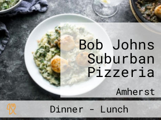 Bob Johns Suburban Pizzeria
