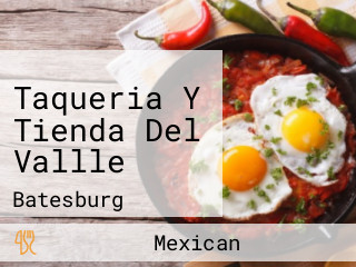 Taqueria Y Tienda Del Vallle