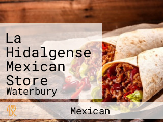 La Hidalgense Mexican Store