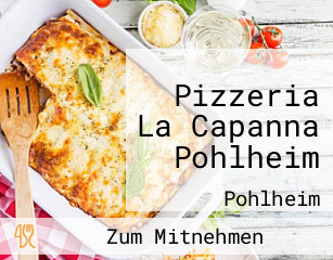 Pizzeria La Capanna Pohlheim