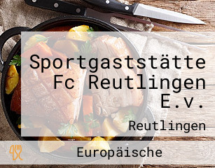 Sportgaststätte Fc Reutlingen E.v.