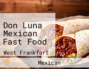 Don Luna Mexican Fast Food