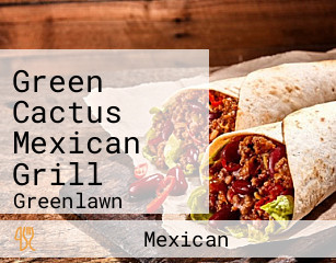 Green Cactus Mexican Grill