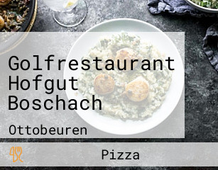Golfrestaurant Hofgut Boschach