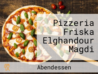 Pizzeria Friska Elghandour Magdi
