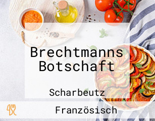 Brechtmanns Botschaft