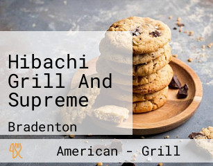 Hibachi Grill And Supreme