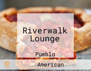 Riverwalk Lounge