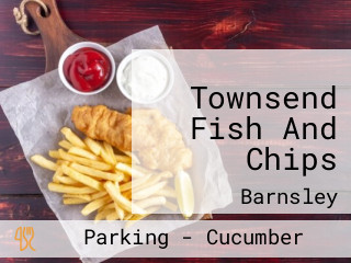 Townsend Fish And Chips