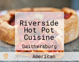 Riverside Hot Pot Cuisine