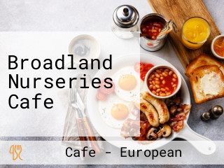 Broadland Nurseries Cafe