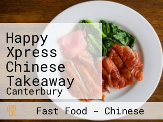 Happy Xpress Chinese Takeaway
