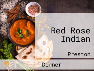 Red Rose Indian