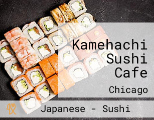 Kamehachi Sushi Cafe