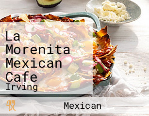 La Morenita Mexican Cafe