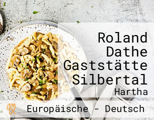 Roland Dathe Gaststätte Silbertal