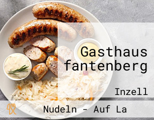 Gasthaus fantenberg