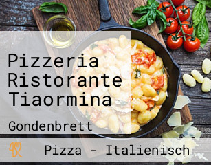 Pizzeria Ristorante Tiaormina