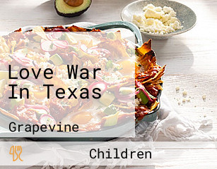 Love War In Texas