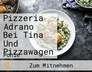 Pizzeria Adrano Bei Tina Und Pizzawagen