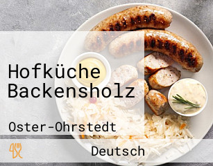 Hofküche Backensholz