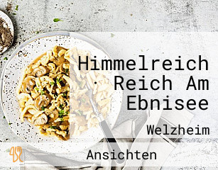 Himmelreich · Reich Am Ebnisee
