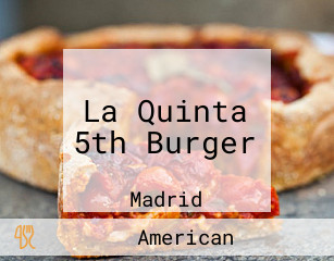 La Quinta 5th Burger