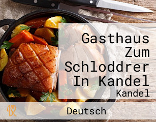Gasthaus Zum Schloddrer In Kandel