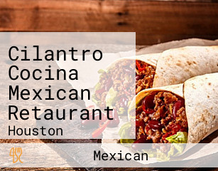 Cilantro Cocina Mexican Retaurant