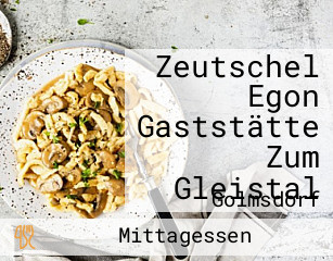 Zeutschel Egon Gaststätte Zum Gleistal