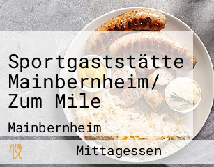 Sportgaststätte Mainbernheim/ Zum Mile