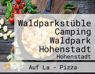 Waldparkstüble Camping Waldpark Hohenstadt