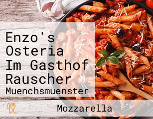 Enzo's Osteria Im Gasthof Rauscher