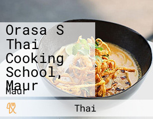 Orasa S Thai Cooking School, Maur