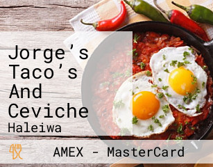 Jorge’s Taco’s And Ceviche
