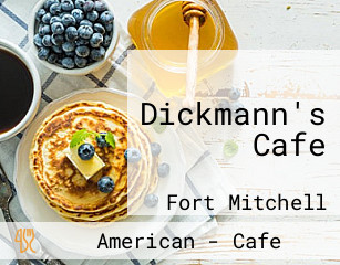 Dickmann's Cafe