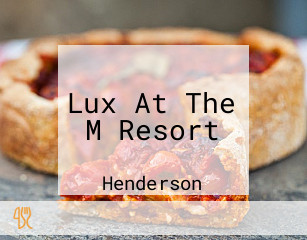 Lux At The M Resort