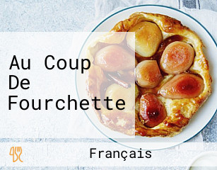 Au Coup De Fourchette