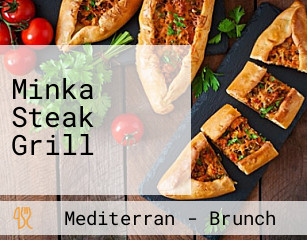 Minka Steak Grill