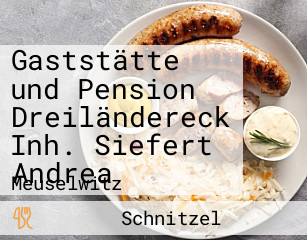 Gaststätte und Pension Dreiländereck Inh. Siefert Andrea