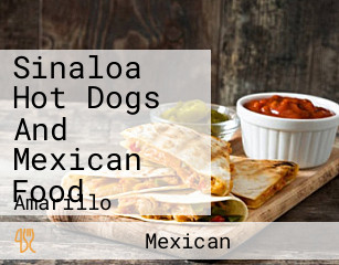 Sinaloa Hot Dogs And Mexican Food
