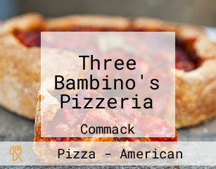 Three Bambino's Pizzeria