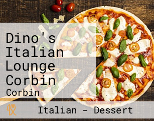Dino's Italian Lounge Corbin