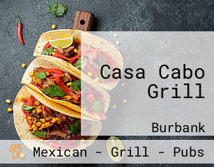 Casa Cabo Grill