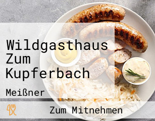 Wildgasthaus Zum Kupferbach